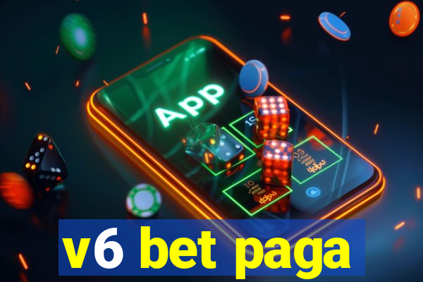 v6 bet paga